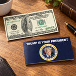 Trump is Your President Prank Bills